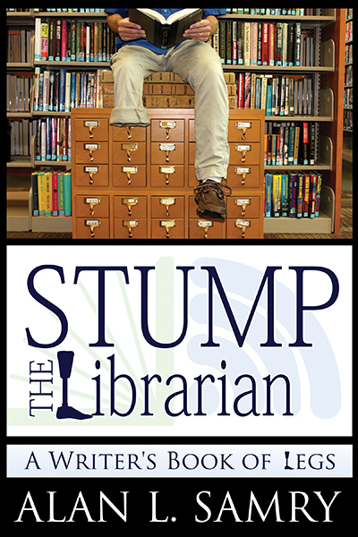 Stump the Librarian: A Writer’s Book of Legs