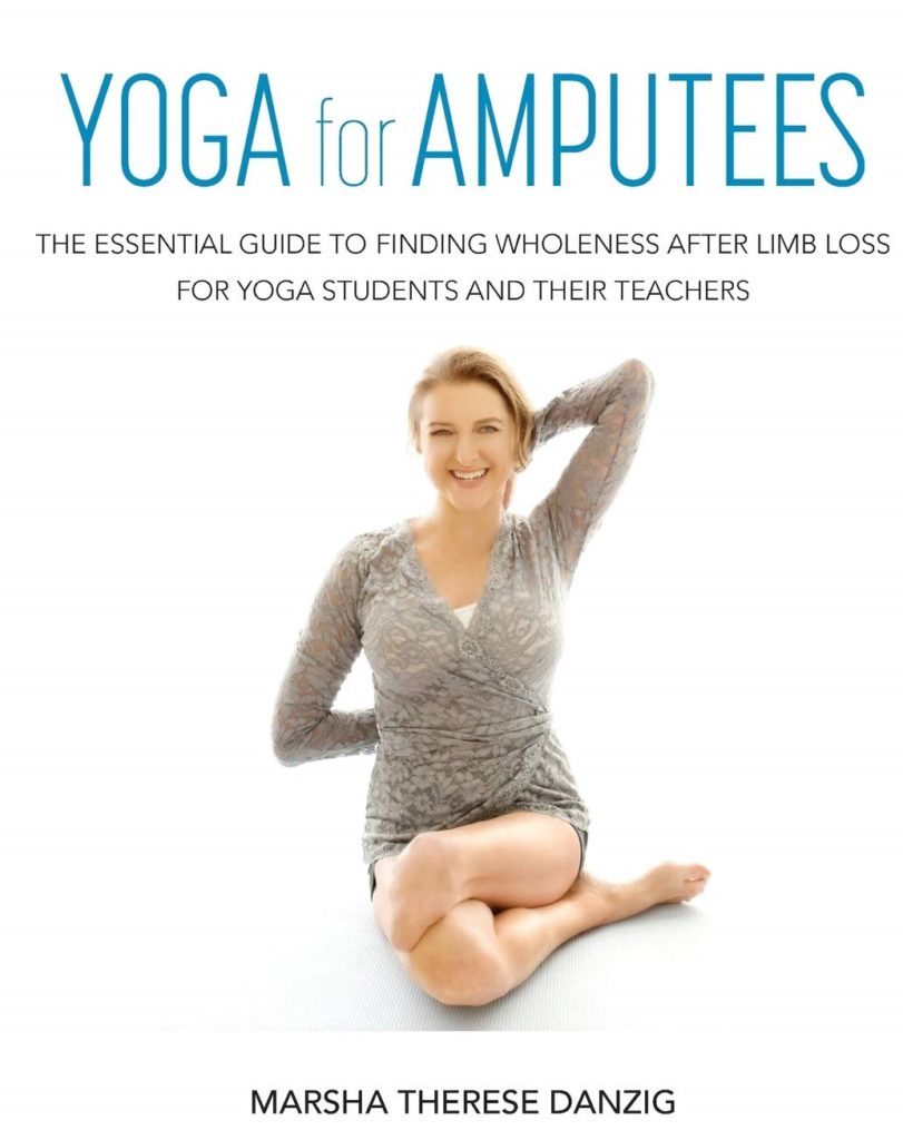 Yoga for Amputees by Marsha Danzig
