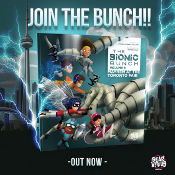 The Bionic Bunch Volume 1: Mayhem at the Toronto Fair