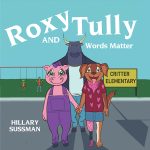Roxy and Tully: Words Matter